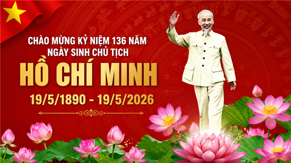Tuyên truyền kỷ niệm 136 năm Ngày sinh Chủ tịch Hồ Chí Minh và kỷ niệm 130 năm Ngày sinh đồng chí Hồ Tùng Mậu
