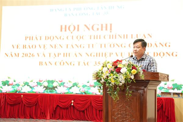 Phường Tân Hưng phát động hưởng ứng Cuộc thi chính luận về bảo vệ nền tảng tư tưởng của Đảng