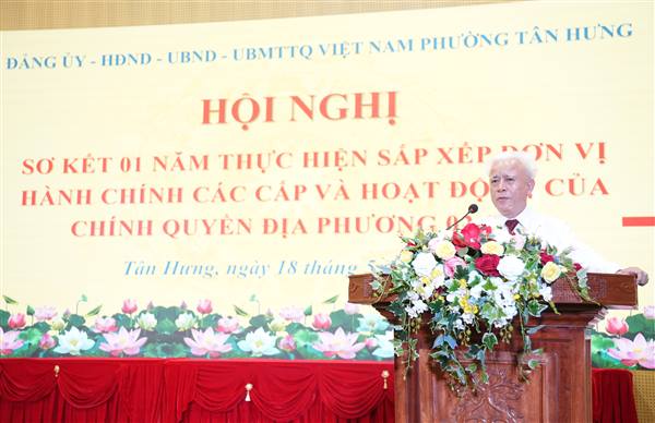 Phường Tân Hưng tổ chức sơ kết 1 năm thực hiện sắp xếp đơn vị hành chính cấp phường và hoạt động chính quyền địa phương 2 cấp 