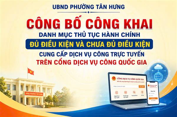 Công bố công khai danh mục thủ tục hành chính đủ điều kiện và chưa đủ điều kiện cung cấp dịch vụ công trực tuyến trên Cổng dịch vụ công quốc gia