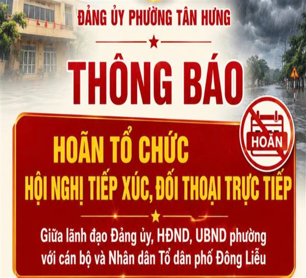 Thông báo hoãn Hội nghị Bí thư Đảng ủy và Chủ tịch UBND phường đối thoại trực tiếp với nhân dân tổ dân phố Đông Liễu