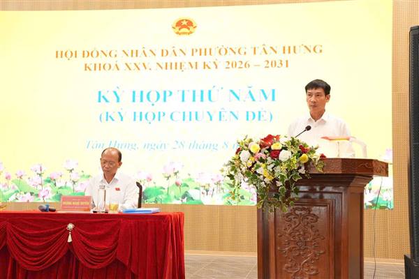 HĐND phường Tân Hưng tổ chức Kỳ họp thứ Năm quyết định một số nội dung quan trọng về tổ chức bộ máy và ngân sách giáo dục