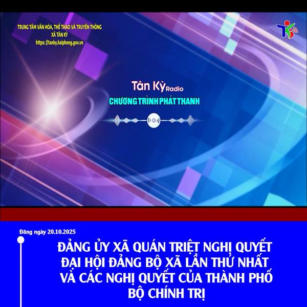 Thời sự phát thanh xã Tân Kỳ|Đảng ủy xã quán triệt nghị quyết đại hội đảng bộ xã lần thứ nhất và các Nghị quyết của Thành phố, Bộ chính trị