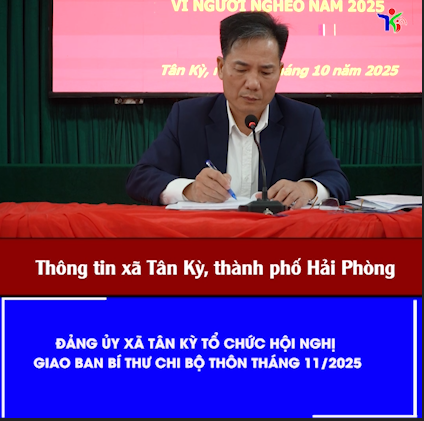 Đảng ủy xã Tân Kỳ tổ chức hội nghị giao ban Bí thư chi bộ thôn
tháng 11/2025