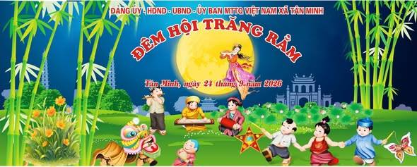 Trăng rằm yêu thương – Gìn giữ nét đẹp Tết Trung thu, chăm lo cho trẻ em Tân Minh