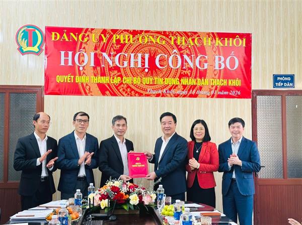 Thành lập Chi bộ quỹ tín dụng nhân dân Thạch Khôi