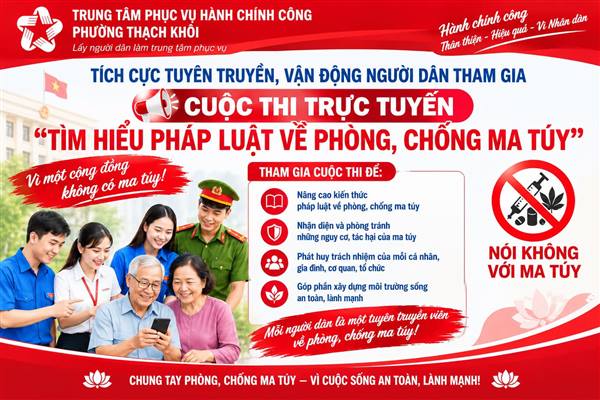 Trung tâm Phục vụ Hành chính công phường Thạch Khôi tích cực tuyên truyền, vận động người dân tham gia cuộc thi trực tuyến "Tìm hiểu pháp luật về phòng, chống ma tuý"