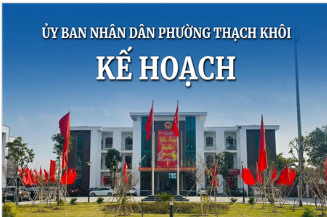 KẾ HOẠCH triển khai thực hiện Nghị quyết số 02/NQ-CP ngày 08/01/2026 của Chính phủ về những nhiệm vụ, giải pháp chủ yếu cải thiện môi trường kinh doanh, nâng cao năng lực cạnh tranh quốc gia năm 2026 trên địa bàn phường Thạch Khôi