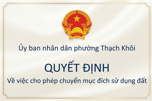 QUYẾT ĐỊNH về việc cho phép chuyển mục đích sử dụng đất