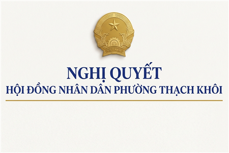 NGHỊ QUYẾT về việc xác nhận kết quả bầu chức danh Chủ tịch Hội đồng nhân dân phường Thạch Khôi khóa XXIII, nhiệm kỳ 2026 - 2031