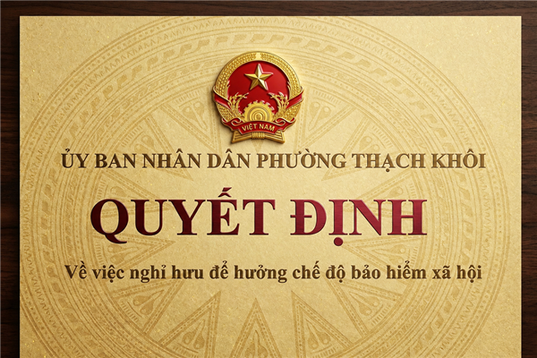 QUYẾT ĐỊNH về việc nghỉ hưu để hưởng chế độ bảo hiểm xã hội