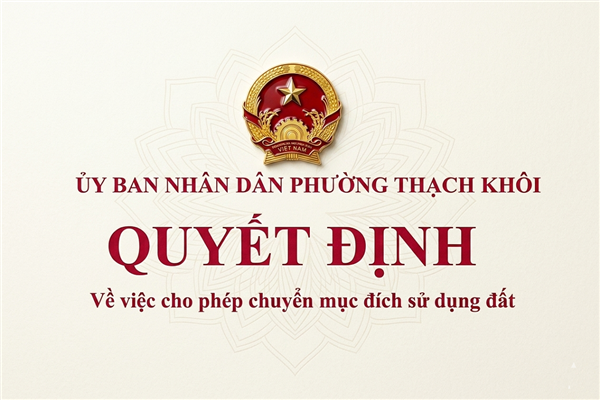 QUYẾT ĐỊNH về việc cho phép chuyển mục đích sử dụng đất