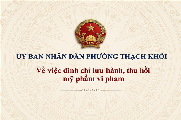 Về việc đình chỉ lưu hành, thu hồi mỹ phẩm vi phạm
