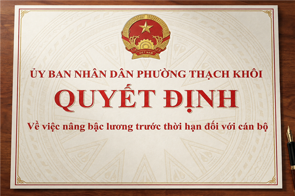 QUYẾT ĐỊNH về việc nâng bậc lương trước thời hạn đối với cán bộ