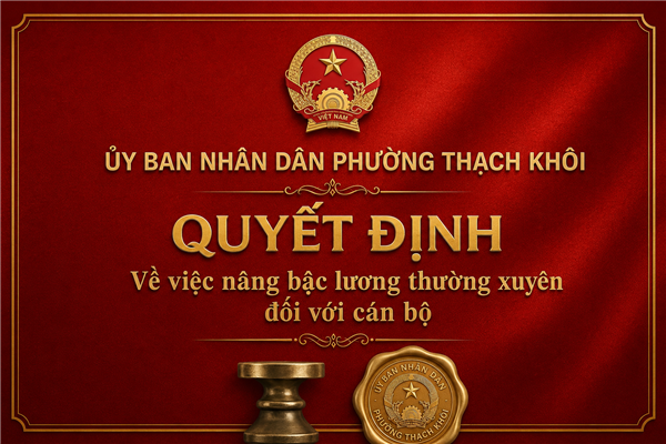 QUYẾT ĐỊNH về việc nâng bậc lương thường xuyên đối với cán bộ