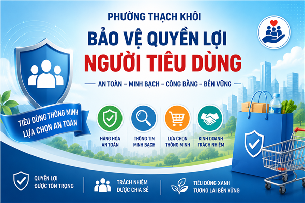 KẾ HOẠCH triển khai công tác bảo vệ quyền lợi người tiêu dùng giai đoạn 2026 - 2030 
trên địa bàn phường Thạch Khôi