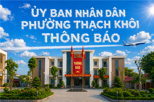 THÔNG BÁO về việc thay đổi địa chỉ Trụ sở làm việc của Đảng ủy - Ủy ban nhân dân phường Thạch Khôi, thành phố Hải Phòng 