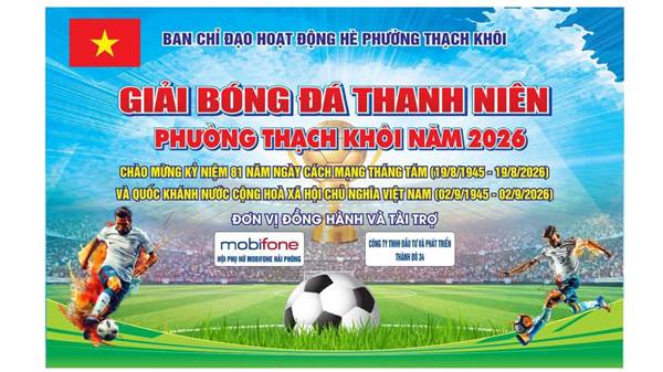 Thông báo khai mạc giải bóng đá thanh niên phường Thạch Khôi năm 2026