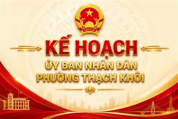 Kế hoạch Triển khai thực hiện Kế hoạch hành động đấu tranh ngăn chặn, đẩy lùi
tình trạng buôn lậu, gian lận thương mại, hàng giả và xâm phạm quyền sở
hữu trí tuệ đến năm 2030 trên địa bàn phường Thạch Khôi
