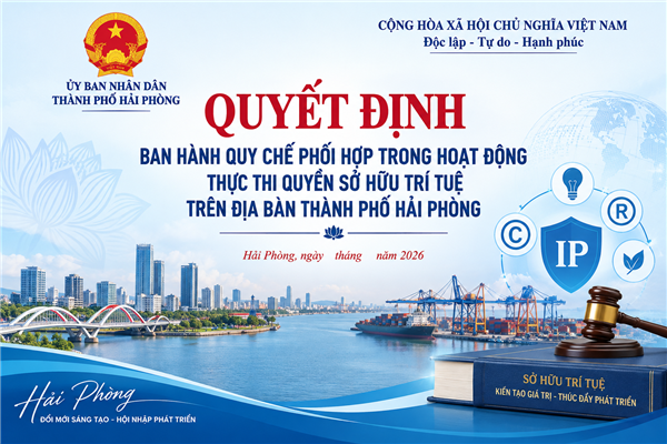 QUYẾT ĐỊNH ban hành Quy chế phối hợp trong hoạt động thực thi quyền sở hữu trí tuệ trên địa bàn thành phố Hải Phòng