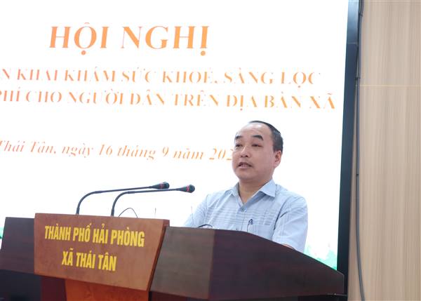 THÁI TÂN TRIỂN KHAI KHÁM SỨC KHỎE ĐỊNH KỲ, SÀNG LỌC MIỄN PHÍ CHO NGƯỜI DÂN