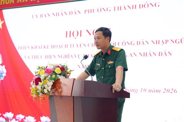 Phường Thành Đông triển khai tuyển chọn, gọi công dân nhập ngũ năm 2027