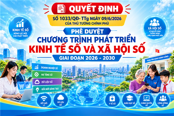 Phê duyệt Chương trình phát triển kinh tế số, xã hội số giai đoạn 2026 - 2030