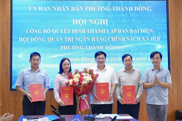 Phường Thành Đông công bố Quyết định thành lập Ban Đại diện HĐQT Ngân hàng Chính sách xã hội