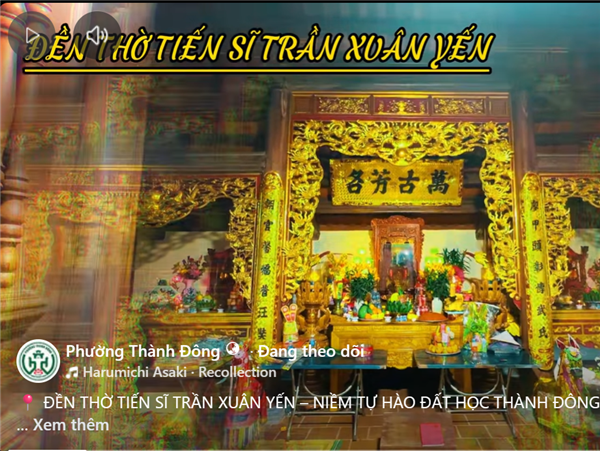 Đền thờ Tiến sĩ Trần Xuân Yến: Biểu tượng tinh thần hiếu học của vùng đất Thành Đông