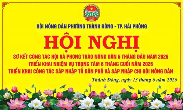 Hội đồng nhân dân phường  Thành Đông sơ kết công tác hội và phog trào nông dân 6 tháng đầu năm 2026