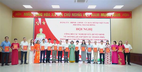 Hội nghị công bố Nghị quyết thành lập tổ dân phố và sơ kết công tác 6 tháng đầu năm 2026 phường Thành Đông
