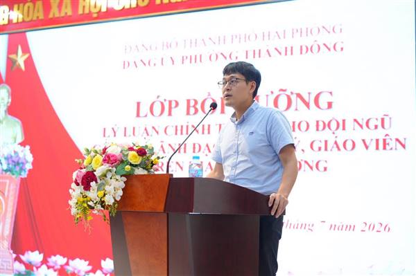 Đảng ủy phường Thành Đông tổ chức lớp bồi dưỡng Lý luận chính trị hè năm 2026 cho đội ngũ giáo viên