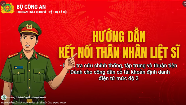 Bộ Công an hướng dẫn kết nối thân nhân liệt sĩ trên ứng dụng VNEiD