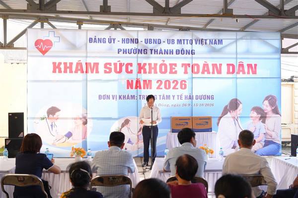 Phường Thành Đông tổ chức khám sức khỏe định kỳ và sàng lọc miễn phí cho người dân năm 2026