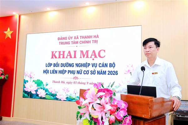 Khai mạc Lớp bồi dưỡng nghiệp vụ cán bộ Hội Liên hiệp Phụ nữ cơ sở năm 2026