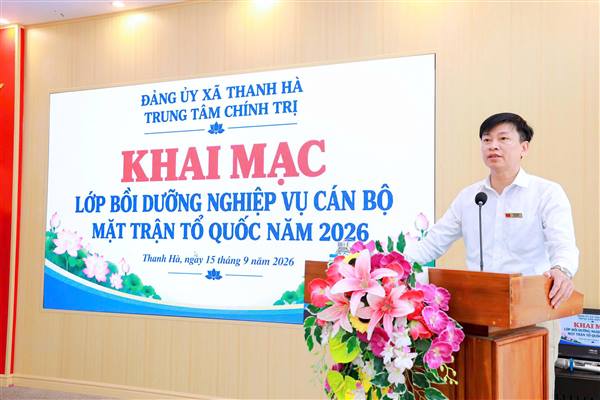 Khai mạc Lớp bồi dưỡng nghiệp vụ cán bộ Mặt trận tổ quốc năm 2026