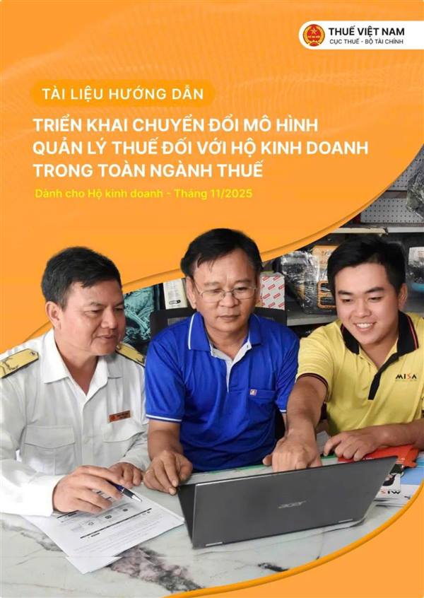 Cục Thuế ban hành Cẩm nang Hộ Kinh doanh: Hướng dẫn Chuyển đổi từ khoán sang kê khai và sử dụng hóa đơn điện tử
