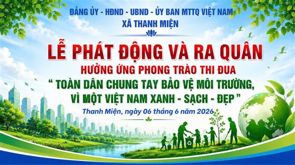 Thanh Miện tổ chức Lễ phát động và ra quân hưởng ứng phong trào thi đua  “Toàn dân chung tay bảo vệ môi trường, vì một Việt Nam xanh - sạch - đẹp”.