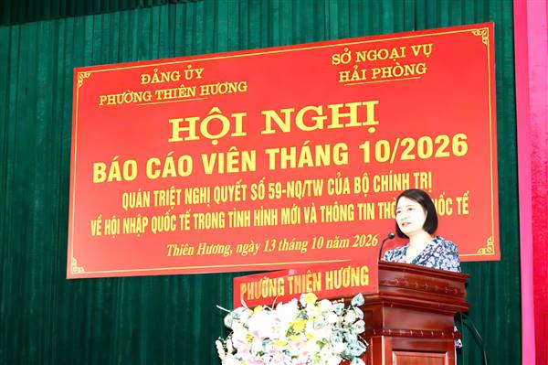 ĐẢNG UỶ PHƯỜNG THIÊN HƯƠNG TỔ CHỨC HỘI NGHỊ BÁO CÁO VIÊN THÁNG 10/2026