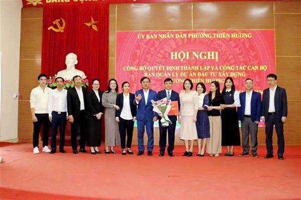   Phường Thiên Hương công bố quyết định thành lập và bổ nhiệm lãnh đạo Ban Quản lý dự án đầu tư xây dựng