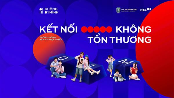 CHIẾN DỊCH “KHÔNG MỘT MÌNH” CHÍNH THỨC TRỞ LẠI!