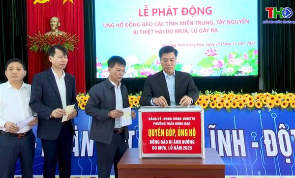 PHƯỜNG TRẦN HƯNG ĐẠO PHÁT ĐỘNG ỦNG HỘ ĐỒNG BÀO BỊ THIỆT HẠI DO THIÊN TAI, BÃO LŨ NĂM 2025.