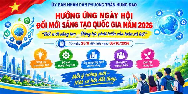 ỦY BAN NHÂN DÂN PHƯỜNG TRẦN HƯNG ĐẠO HƯỞNG ỨNG NGÀY HỘI ĐỔI MỚI SÁNG TẠO QUỐC GIA NĂM 2026
