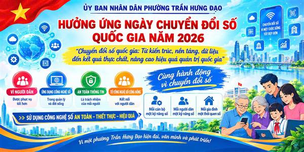 ỦY BAN NHÂN DÂN PHƯỜNG TRẦN HƯNG ĐẠO HƯỞNG ỨNG NGÀY CHUYỂN ĐỔI SỐ QUỐC GIA NĂM 2026

