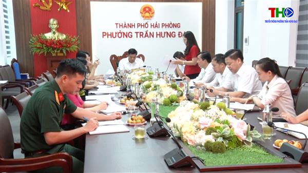 BTV Đảng ủy phường Trần Hưng Đạo tổ chức hội nghị lần thứ 36.