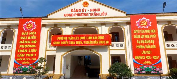 CHÀO MỪNG ĐẠI HỘI ĐẢNG BỘ PHƯỜNG TRẦN LIỄU LẦN THỨ I NHIỆM KỲ 2025 – 2030