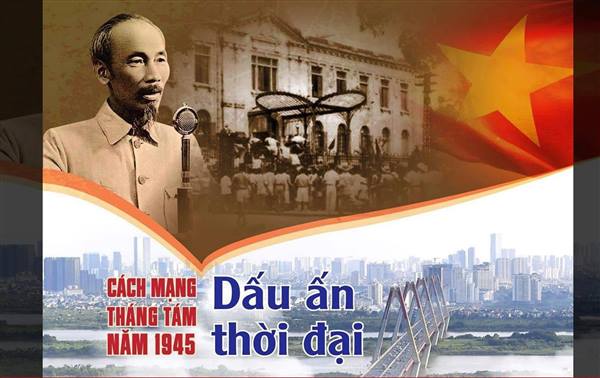 KHÔNG THỂ PHỦ NHẬN THÀNH QUẢ VÀ Ý NGHĨA VĨ ĐẠI CỦA CÁCH MẠNG THÁNG TÁM 1945