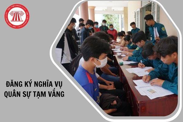 Năm 2025, không đăng ký nghĩa vụ quân sự tạm vắng bị phạt bao nhiêu tiền?