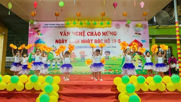 MỪNG SINH NHẬT BÁC HỒ KÍNH YÊU – HOẠT ĐỘNG TRẢI NGHIỆM ĐẦY Ý NGHĨA TẠI TRƯỜNG MẦM NON HIỆP HÒA 🌸
