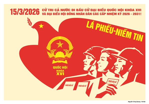Bộ Văn hoá, Thể thao và Du lịch phê duyệt 41 mẫu tranh cổ động tuyên truyền bầu cử đại biểu 
Quốc hội khoá XVI và bầu cử Hội đồng nhân dân các cấp nhiệm kỳ 2026 - 2031